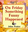 On Friday Something Funny Happened (Red Fox picture books)