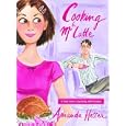 Cooking for Mr. Latte: A Food Lover's Courtship, with Recipes