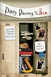 Dirty Dancing at the Prom and Other Challenges Christian Teens Face: How Parents Can Help