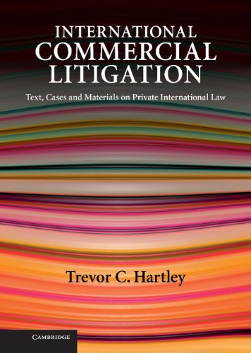 International Commercial Litigation: Text, Cases and Materials on Private International Law
