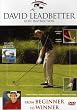 David Leadbetter From Beginner to Winner
