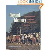 Beyond Memory: Soviet Nonconformist Photography and Photo-Related Works of Art (Dodge... by Diane Neumaier