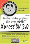 R�alisez votre premier film avec AVID...