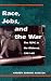 Race, Jobs, and the War: The FEPC in the Midwest, 1941-46