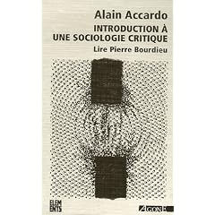 Introduction � une sociologie critique : Lire Pierre Bourdieu