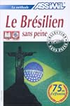 La m�thode Assimil : Le Br�silien san...