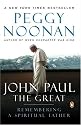 John Paul the Great: Remembering a Spiritual Father