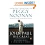 John Paul the Great: Remembering a Spiritual Father