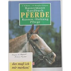 Bassermann Handbuch Pferde. Rassen, Haltung, Pflege