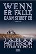 Wenn er f�llt, dann stirbt er: Thriller
