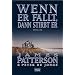 Wenn er f�llt, dann stirbt er: Thriller