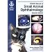 BSAVA Manual of Small Animal Ophthalmology (BSAVA British Small Animal Veterinary Association)