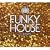 Funky House Classics