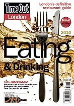 "Time Out" London Eating and Drinking Guide 2010 2010: Over 1,500 of London's Best Restaurants, Cafes, Bars and Pubs (Time Out London Eating & Drinking)