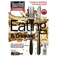 "Time Out" London Eating and Drinking Guide 2010: Over 1,500 of London's Best Restaurants, Cafes, Bars and Pubs (Time Out London Eating & Drinking)