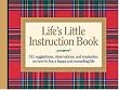Life's Little Instruction Book: 511 Suggestions, Observations, and Reminders on How to Live a Happy and Rewarding Life