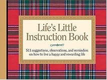 The Complete Life's Little Instruction Book