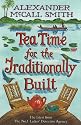 Tea Time for the Traditionally Built (No 1 Ladies Detective Agency10)