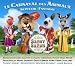 Musique : Saint-Saëns - Le Carnaval des Animaux · Septour · Fantaisie · Romance · Prière · Mon coeur s'ouvre à ta voix