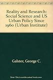 Reality and research : social science and U.S. urban policy since 1960