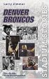 Stadium Stories: Denver Broncos: Colorful Tales of the Orange and Blue (Stadium Stories Series)