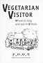 Vegetarian Visitor 2002: Where to Stay and Eat in Britain