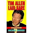 Tim Allen Laid Bare: Una by  Michael Arkush