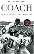Coach: The Life of Paul "Bear" Bryant