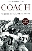 Coach: The Life of Paul "Bear" Bryant