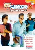 ICT Matters: 2 Yr 8 Teachers' Book