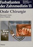 Farbatlanten der Zahnmedizin, Bd.11, Orale Chirurgie: Bd. 11