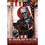 The Borderlands of Culture: Américo Paredes and the Transnational Imaginary (New Americanists)