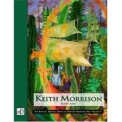 Keith Morrison (The David C. Driskell Series of African American Art, Vol. V)