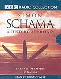 Review BBC Audiobooks Ltd  / A History of Britain: Fate of the British Empire, 1776-2001 (BBC Radio Collection)