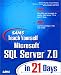Books : Sams Teach Yourself Microsoft SQL Server 7 in 21 Days