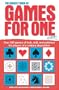 The Biggest Book of Games for One Ever!: Over 500 Games of Luck, Skill and Patience for Players of a Solitary Disposition