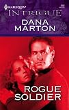 Rogue Soldier (Harlequin Intrigue)