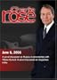 Charlie Rose with David Remnick,  Stephen Kotkin, Stephen Sestanovich & Nina Khrushcheva; Bill Flanagan & T-Bone Burnett; Brooke Gladstone, Philip Gourevitch, Franklin Foer & Roger Hodge (June 6, 2006)