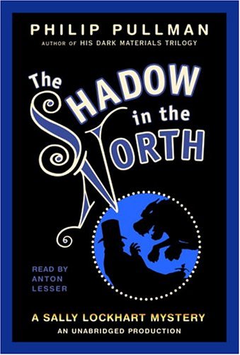 A Sally Lockhart Mystery: The Shadow In the North: Book Two (Sally Lockhart Mysteries)