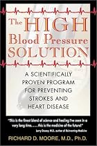 The High Blood Pressure Solution: A Natural Program for Preventing Strokes and Heart Disease