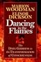 Dancing in the Flames: The Dark Goddess in the Transformation of Consciousness