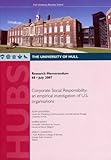 Corporate social responsibility : an empirical investigation of U.S. organisations