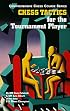 Chess Tactics for the Tournament Player (Comprehensive Chess Course Series) (Comprehensive Chess Course, Third Level)