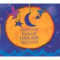Cuban Lullaby (World Music for Little Ears)