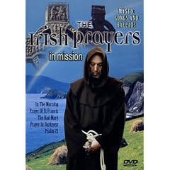 The Irish Prayers - Mystic Songs and Ballads: In Mission