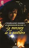 La communauté du Sud, Tome 5 : La morsure de la panthère