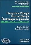 Conversion d'�nergie, �lectrotechnique, �lectronique de puissance : R�sum� de cours, probl�mes corrig�s