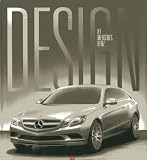 Design by Mercedes-Benz : Hermann Ahrens, Friedrich Geiger, Bruno Sacco, Peter Pfeiffer, Gorden Wagener