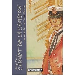 Carnet de la cambuse : Les recettes de Corto Maltese