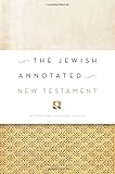 The Jewish annotated New Testament : New Revised Standard Version Bible translation